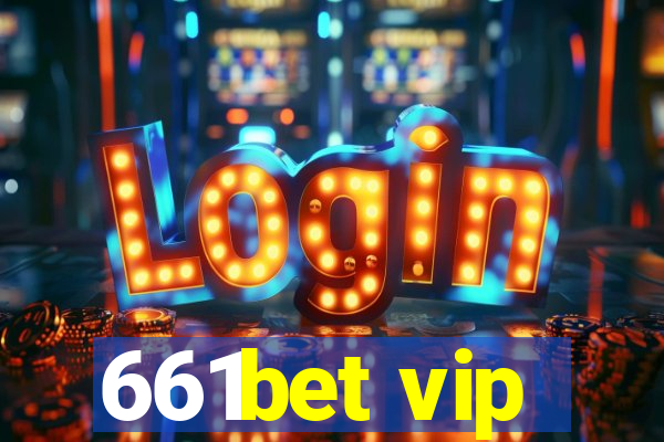 661bet vip